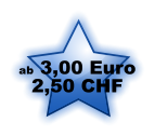 ab 3,00 Euro 2,50 CHF